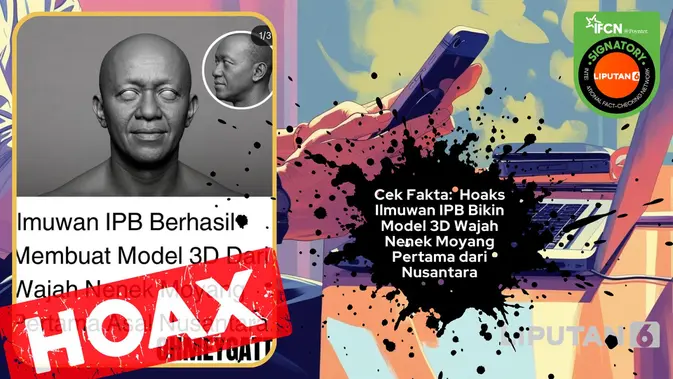 Cek Fakta: Ilmuwan IPB Rekonstruksi Wajah 3D Manusia Purba Nusantara