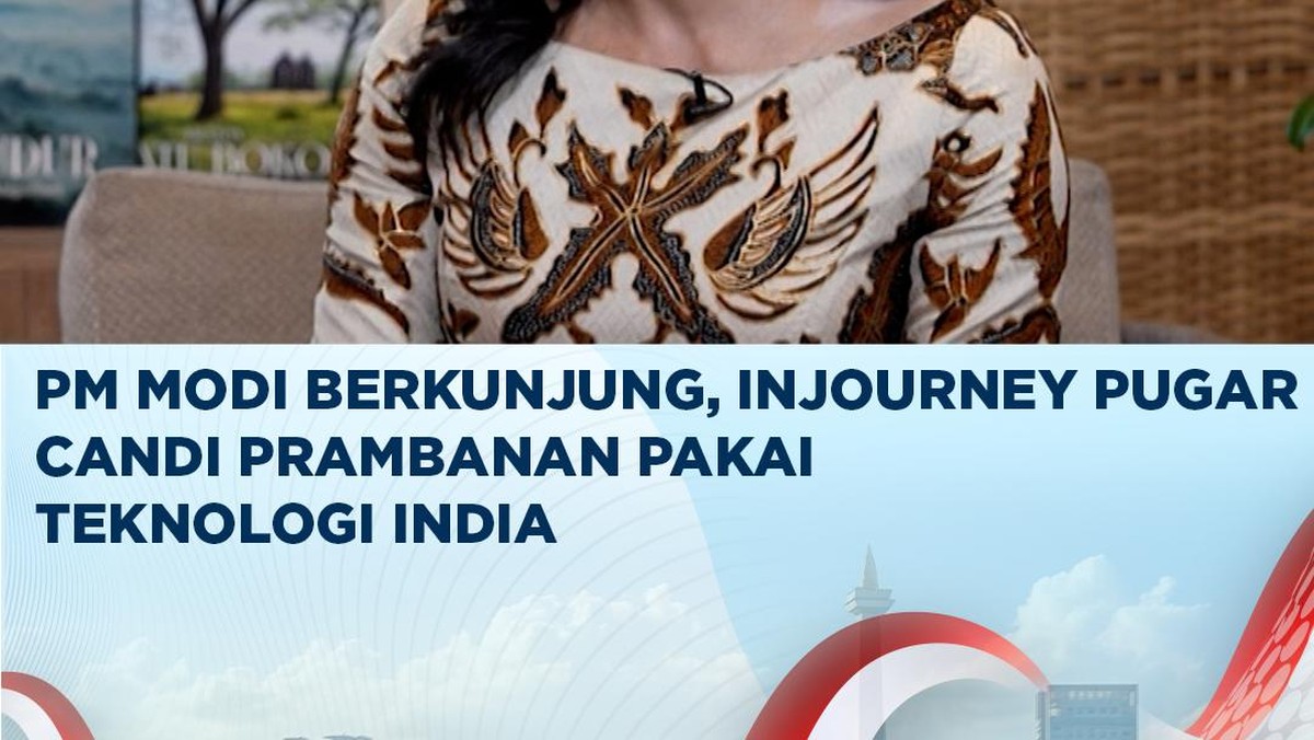 Modi Berkunjung, InJourney Siapkan Restorasi Prambanan dengan Teknologi India