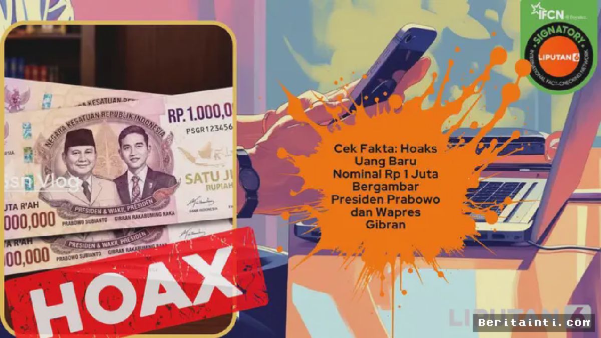 BI Tegaskan Pecahan Rp 1 Juta Bergambar Prabowo-Gibran Adalah Hoaks