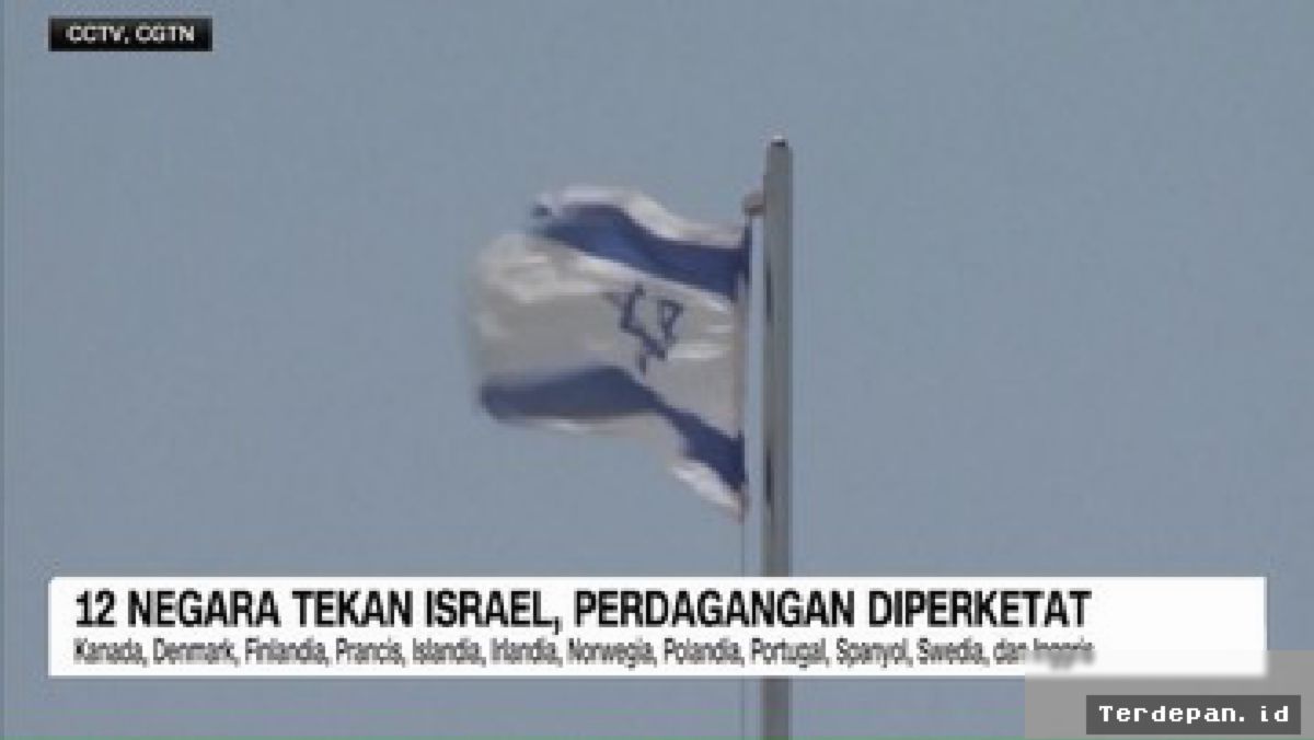 Dua Belas Negara Perketat Perdagangan dan Tingkatkan Tekanan pada Israel