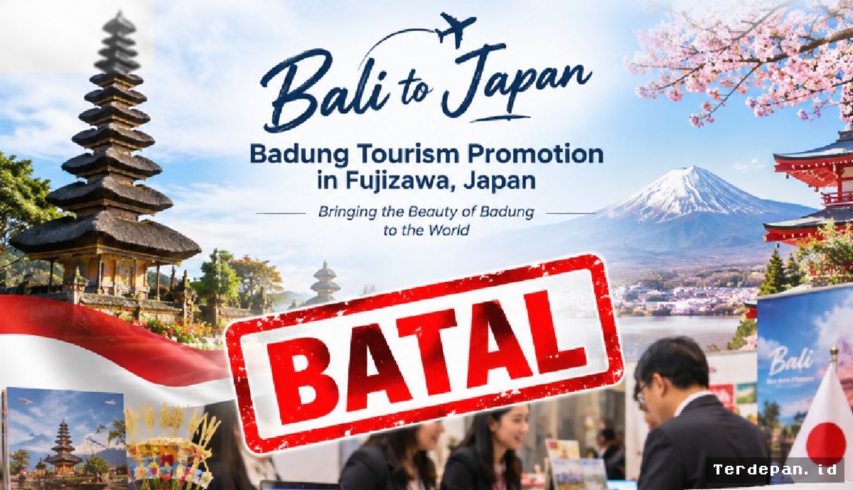 Badung — Pemkab Batalkan Misi Promosi Pariwisata Ratusan Juta ke Jepang