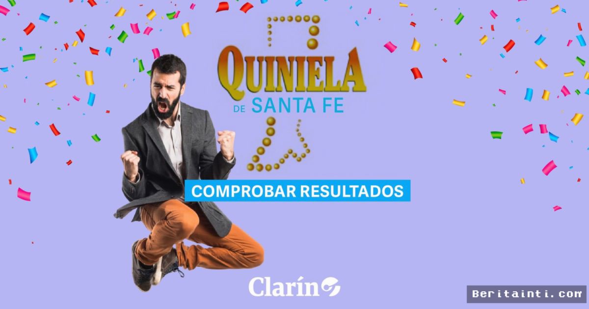 Quiniela Santa Fe Umumkan Hasil Sorteo Primera Terbaru Hari Ini