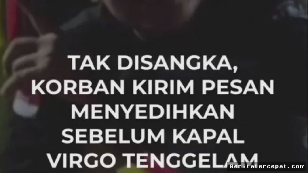 LAMPUNG — Korban Kapal Virgo Tenggelam Sempat Mengirim Pesan Terakhir Haru