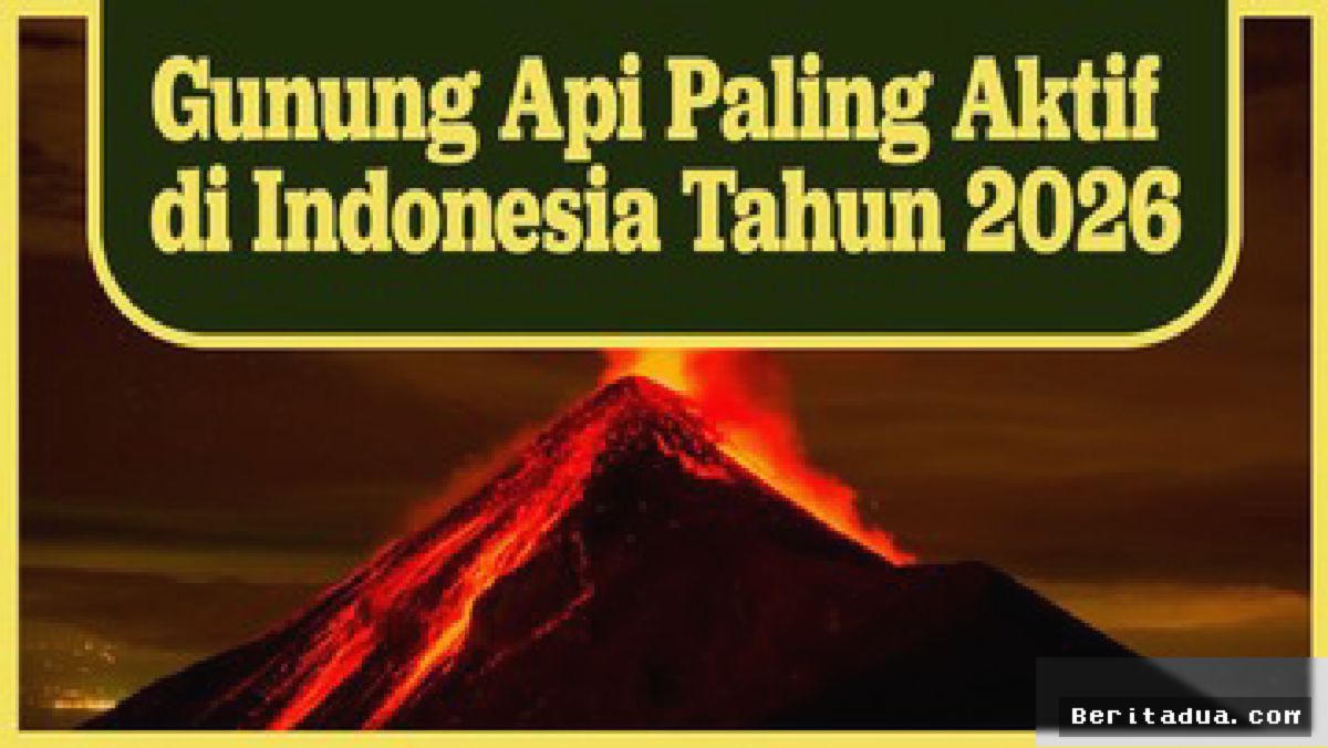 PVMBG: Gunung Semeru Puncaki Daftar Gunung Api Paling Aktif 2026