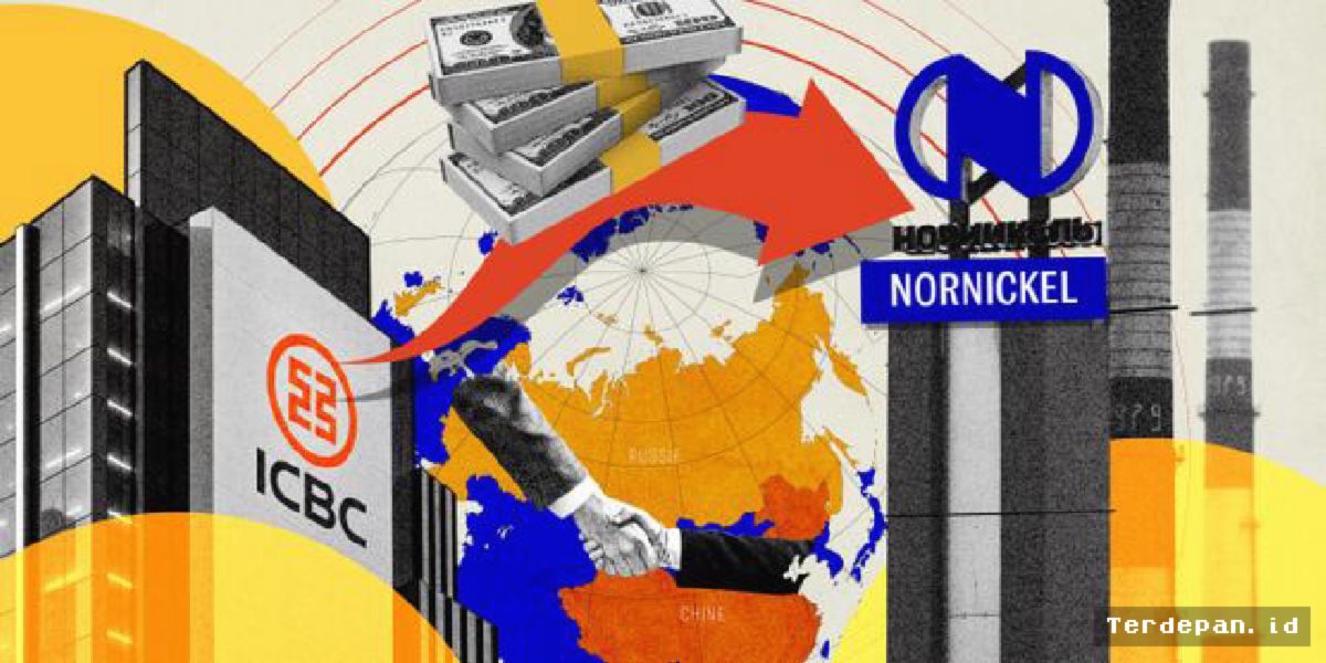 Bank Terbesar Tiongkok ICBC Sokong Industri Nikel Rusia di Tengah Sanksi
