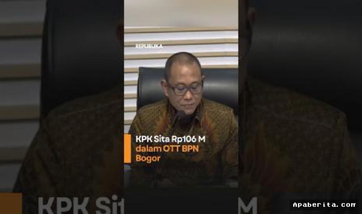 KPK Sita Rp106 Miliar dan Tetapkan Delapan Tersangka OTT BPN Bogor