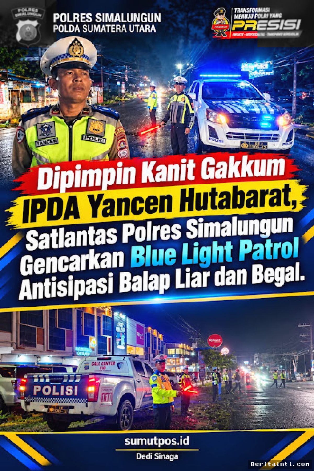 SIMALUNGUN — Satlantas Polres Simalungun Gelar Patroli Malam Cegah Kejahatan Jalanan
