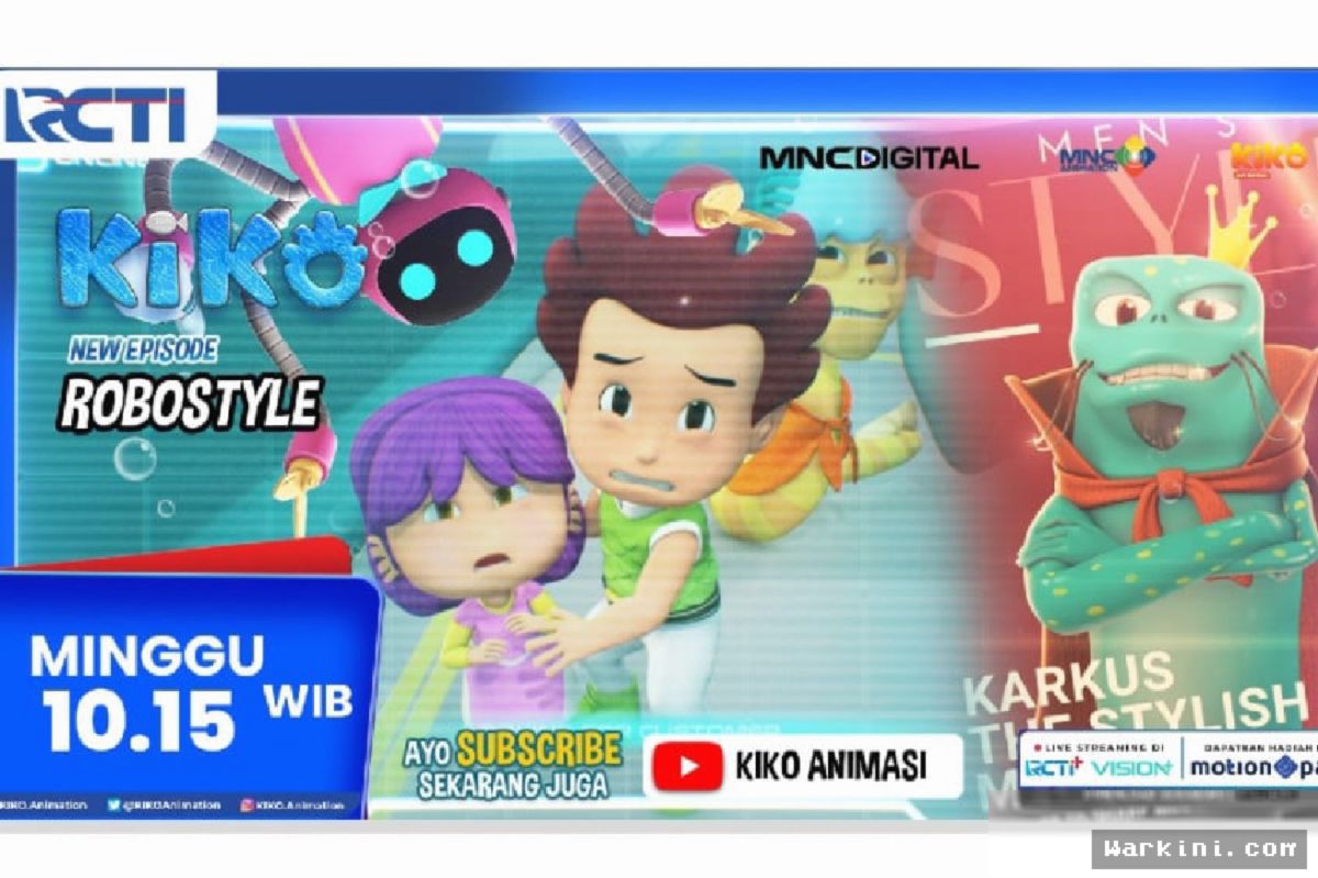 RCTI Tayangkan KIKO Season 4 Episode Robostyle Spesial Akhir Pekan