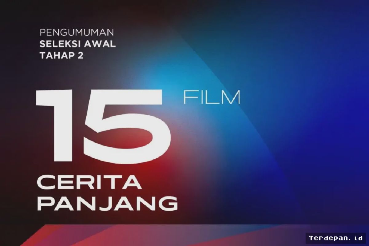 JAKARTA — FFI 2026 Umumkan 15 Film Cerita Panjang Lolos Tahap Nominasi
