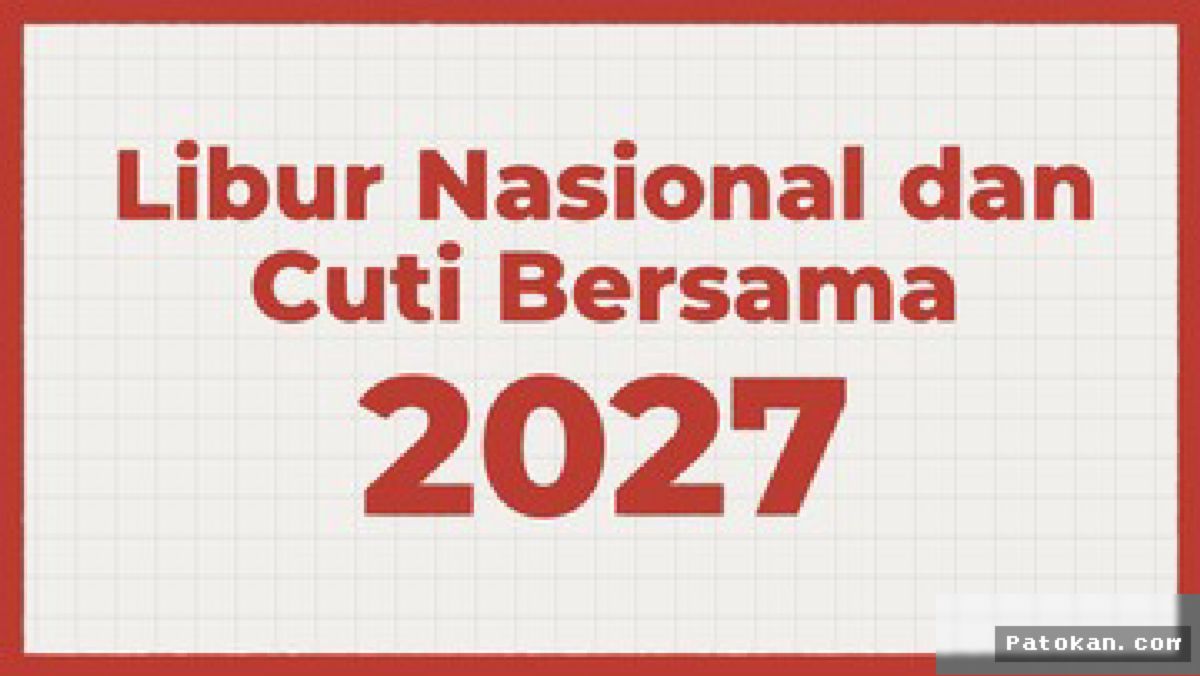 JAKARTA — Pemerintah Tetapkan 26 Hari Libur Nasional dan Cuti Bersama 2027