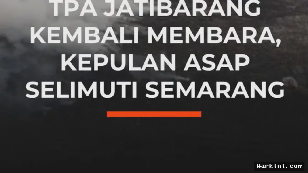 Kebakaran TPA Jatibarang Kembali Melanda Kota Semarang