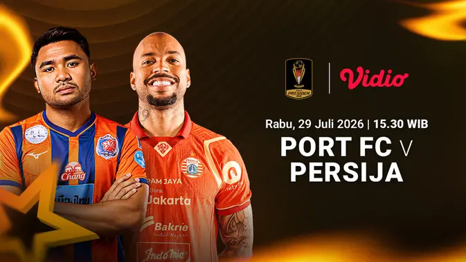 Port FC vs Persija: Link Live Streaming Piala Presiden 2026 di Vidio