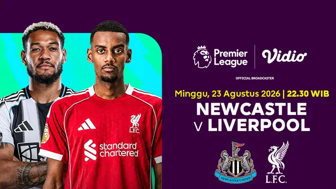 Newcastle vs Liverpool: Big Match Premier League 2026/27, Nonton di Vidio