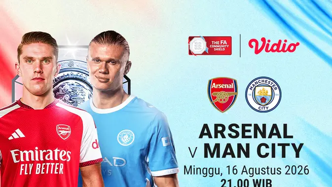 Arsenal vs Manchester City di Community Shield 2026, Jangan Sampai Kelewat!