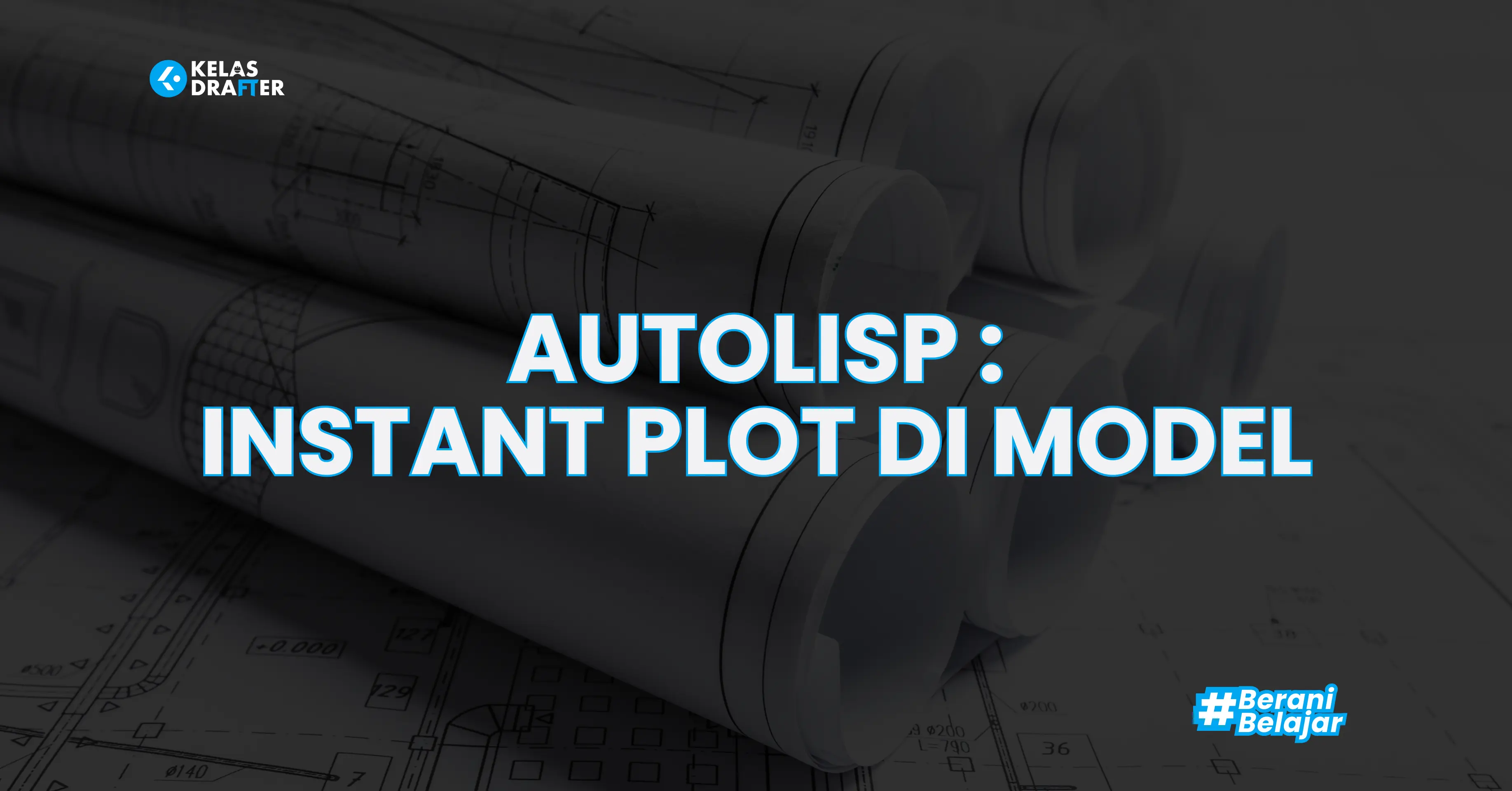 AUTOLISP : INSTANT PLOT SHEET MODEL