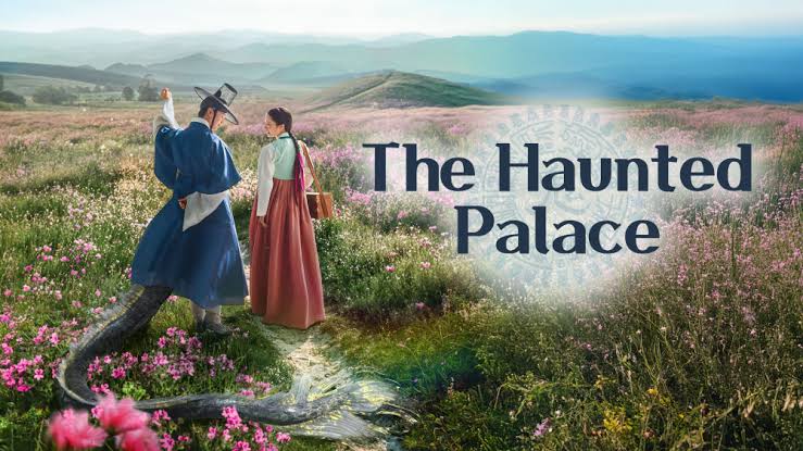 Bikin Merinding Sekaligus Baper, Drama Korea 'The Haunted Palace' Meledak di Pasar Global!