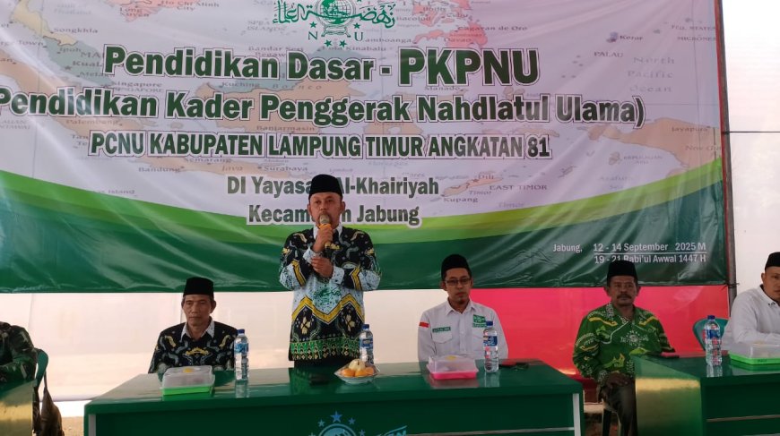 Kaderisasi NU Lampung Timur: Gus Dar Buka Pendidikan Kader Penggerak Nahdliyah