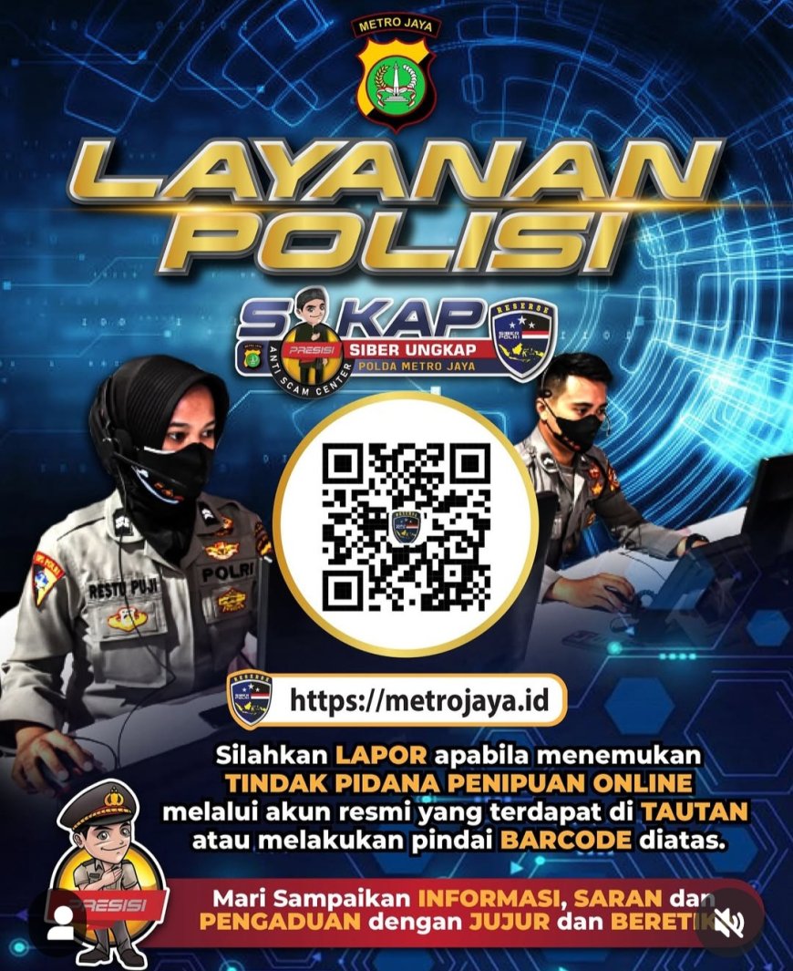 "SIKAP" Polda Metro Jaya: Lapor Kejahatan Siber Semudah Sentuhan Jari