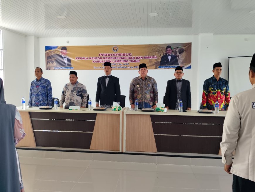 Liwon Purnabakti, Akhor Wiwit Siap Perkuat Pelayanan Haji di Lampung Timur