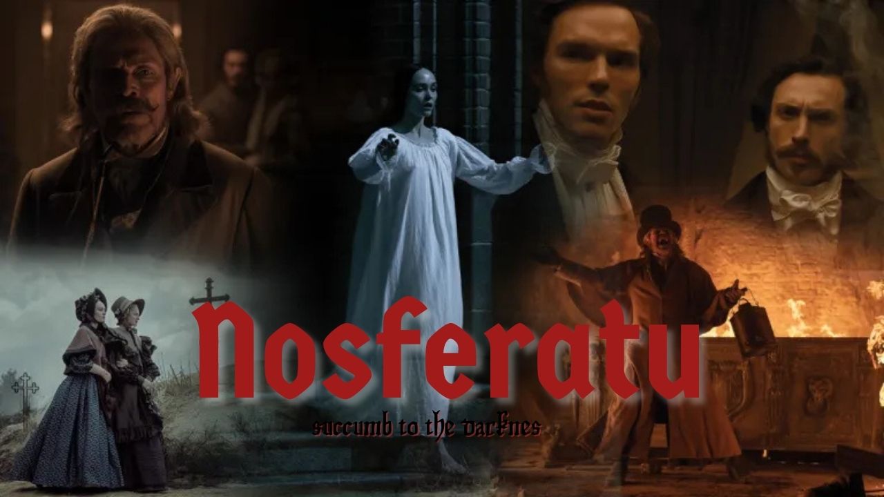 Nosferatu: Kisah Vampir Klasik dengan Sentuhan Horor Modern Robert Eggers