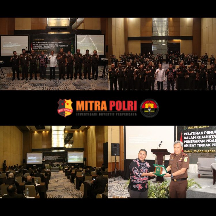 Kepala Badan Pendidikan dan Pelatihan (Kabandiklat) Kejaksaan RI Tony Tribagus Spontana didampingi Kepala Kejaksaan Tinggi (Kajati) Sumut Idianto, Senin (25/7/2022) membuka Pelatihan Penuntutan Pertanggungjawaban Korporasi dalam Kejahatan SDA-LH