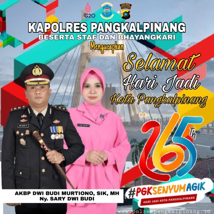 Kapolres Pangkalpinang AKBP Dwi Budi Murtiono, S.I.K, M.H beserta jajaran mengucapkan Selamat Hari Jadi Kota Pangkalpinang Ke-265 Tahun