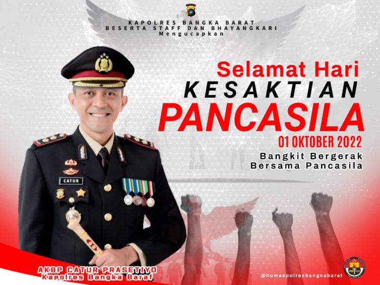 Kapolres Bangka Barat AKBP Catur Prasetiyo SIK mengucapkan selamat hari kesaktian Pancasila 1 Oktober 2022
