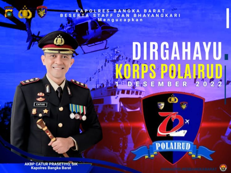 Kapolres Bangka Barat AKBP Catur Prasetiyo SIK mengucapkan selamat HUT Korps Polairud Ke -72