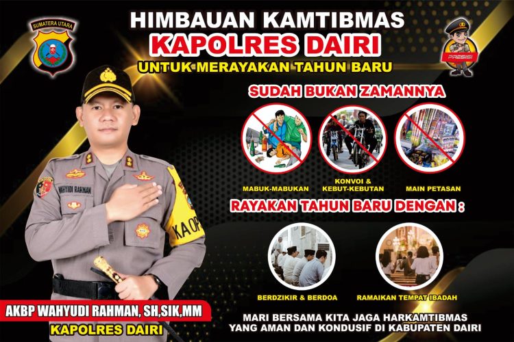 Kapolres Dairi AKBP Wahyudi Rahman, SH,S.I.K,. MM mengeluarkan beberapa poin imbauan dalam upaya menjaga keamanan dan ketertiban masyarakat (kamtibmas)