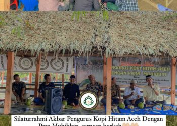 Kopi Hitam Aceh Mengelar Acara Silaturrahmi Akbar dengan Para Muhibbin