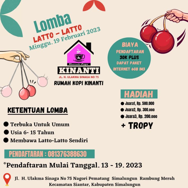 Perlombaan Lato Lato akan digelar di Rumah Kedei Kopi Kinanti, Jalan H.Ulakma Sinaga No 75, Nagori Pematang Simalungun Rambung Merah, Kec.Siantar, Kabupaten Simalungun