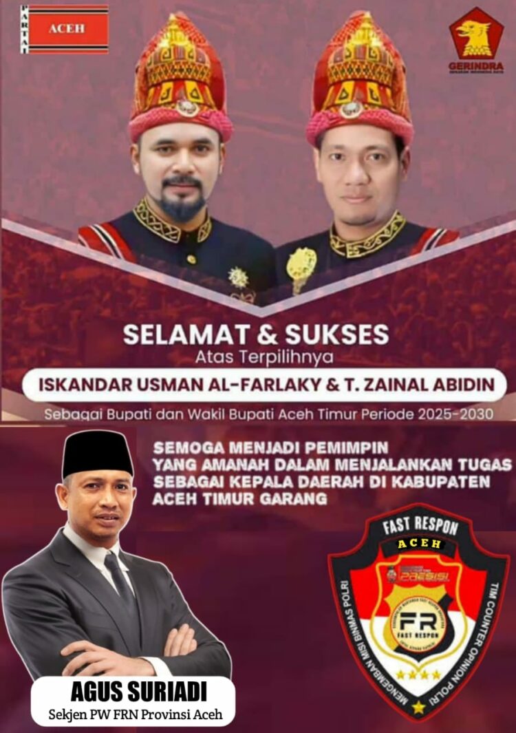 Keluarga Besar Persatuan Wartawan Fast Respon Nusantara Propinsi Aceh yang dinahkodai oleh (Abu Khaidir) melalui sekjennya menyampaikan ucapan selamat dan sukses kepada Bapak Iskandar Usman Alfarlaky dan Bapak T. Zainal Abidin atas terpilihnya sebagai Bupati kabupaten aceh timur periode 2025-2030.