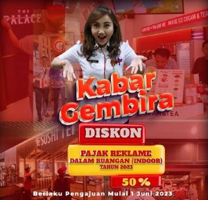 Manfaatkan Promo Ini ! Spesial Diskon Pajak Reklame Indoor 50% hingga 31 Agustus 2023