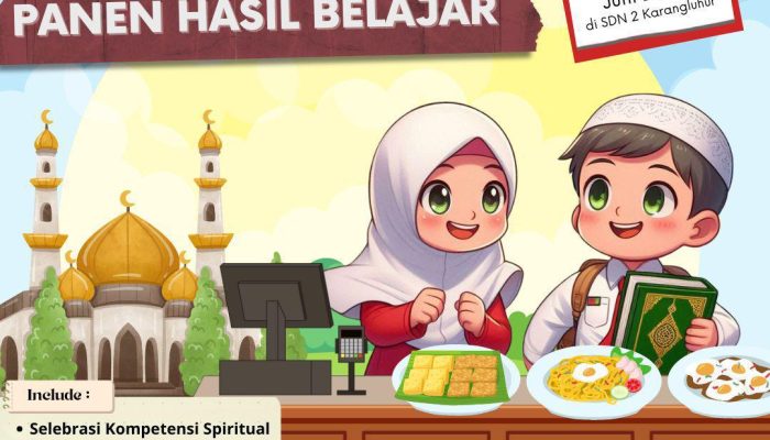 Meriahkan! SDN 2 Karangluhur Gelar ‘Panen Hasil Belajar’ Perpaduan Spiritualitas,  Intelektualitas dan Semangat Kewirausahaan Anak Bangsa
