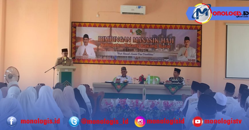 157 Calon Jamaah Haji Tulang Bawang Barat Ikuti Bimbingan Manasik Haji 1446 H / 2025 M