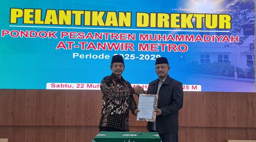 Ketua PWM Lampung Lantik Ahmad Sujino Sebagai Direktur Ponpes Muhammadiyah At Tanwir Metro