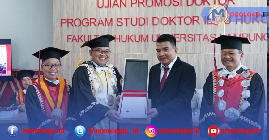 Muhammad Rony Jadi Lulusan ke-18 Prodi Doktor Ilmu Hukum Unila