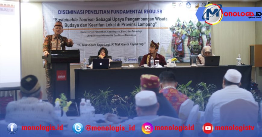 Diseminasi Penelitian IIB Darmajaya: Mengoptimalkan Budaya Lokal untuk Pariwisata Berkelanjutan di Lampung