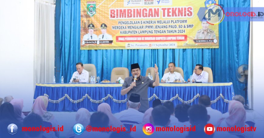 Bupati Lampung Tengah Hadiri Bimtek Pengelolaan E-Kinerja Melalui PMM untuk PAUD, SD, dan SMP
