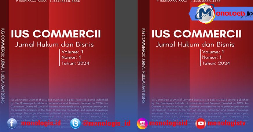 Ius Commercii: Tonggak Baru Pengembangan Keilmuan Hukum dan Bisnis di IIB Darmajaya