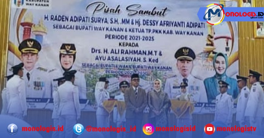Kesan Mendalam Ali Rahman Dalam Pisah Sambut Bupati Way Kanan
