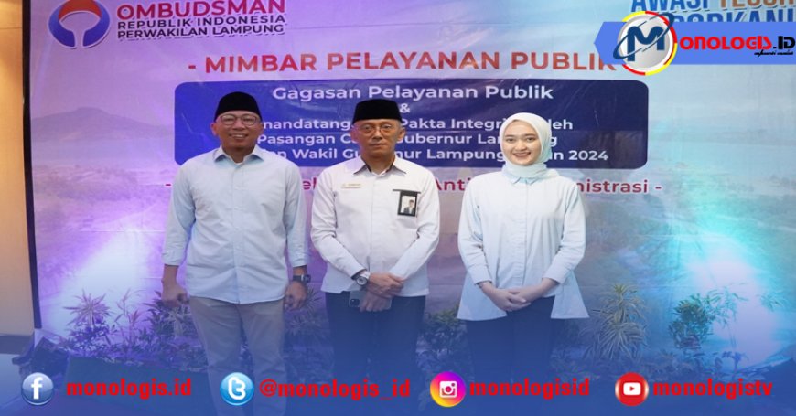 Ombudsman Ingatkan Gubernur Lampung Prioritaskan Pelayanan Publik