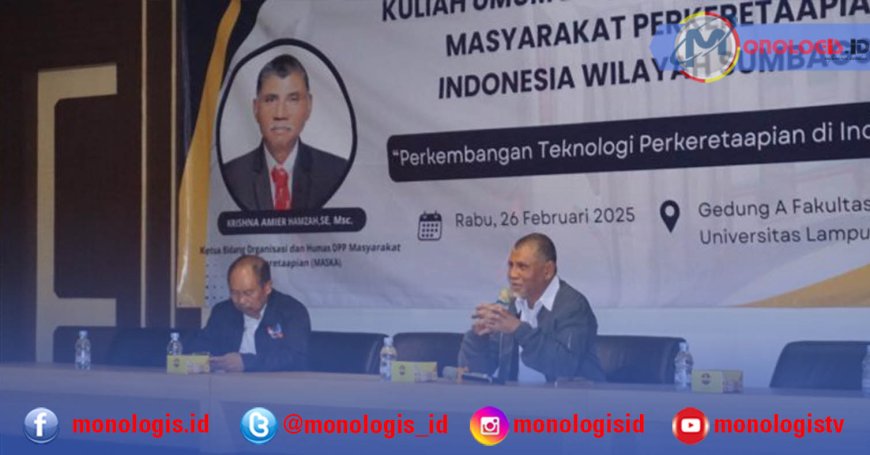 Masyarakat Perkeretaapian Indonesia Adakan Kuliah Umum di FT Unila