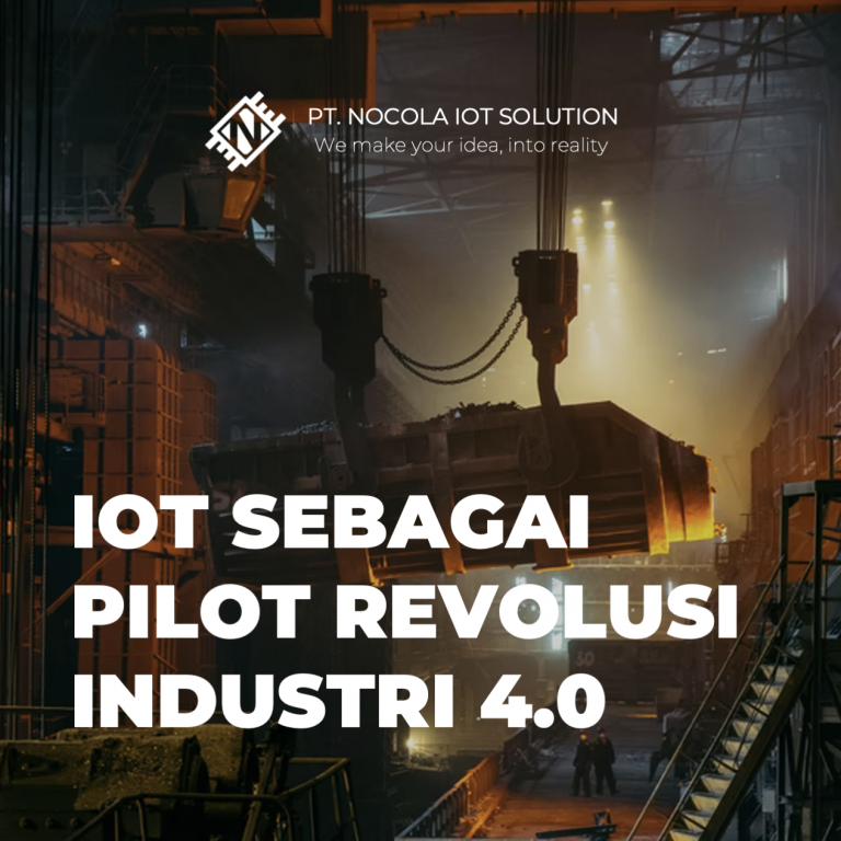 IoT sebagai Pilot Revolusi Industri 4.0