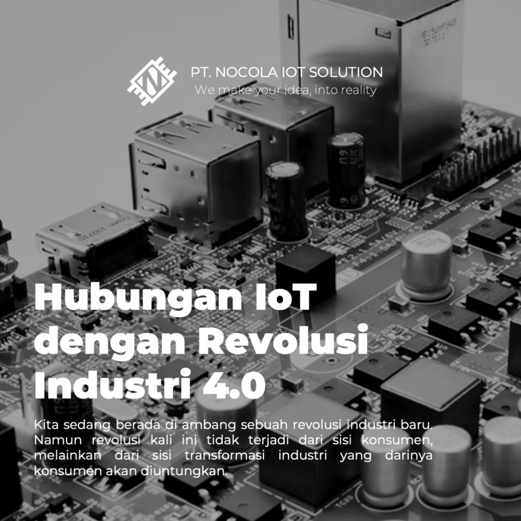 Hubungan IoT dengan Revolusi Industri 4.0
