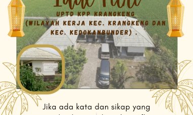 *Segenap Jajaran, UPTD KPP KRANGKENG, (Wilayah Kerja Kec. Krangkeng & Kec. Kedokanbunder). Mengucapkan Selamat Berpuasa & Sambut Idul Fitri.*