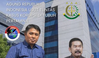 Korupsi Pertamina Harus Dibongkar Sampai ke Akar Mafia Migas