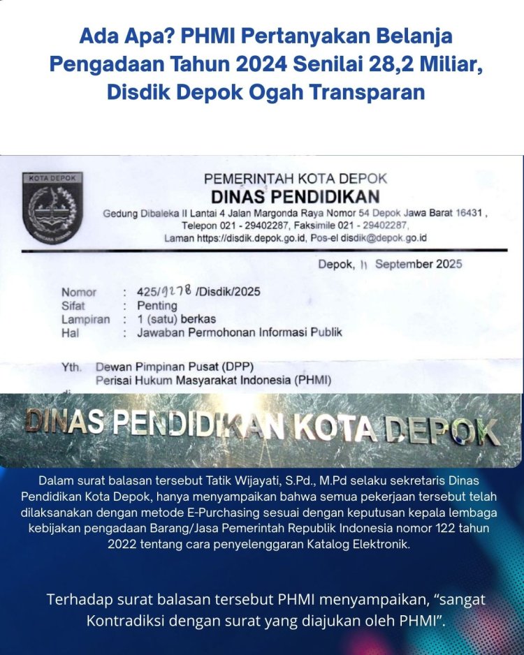 PHMI Pertanyakan Belanja Pengadaan Tahun 2024 Senilai 28,2 Miliar, Disdik Depok Ogah Transparan?