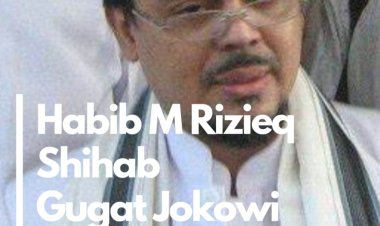 Habib M Rizieq Shihab   Gugat Jokowi Rp 5.246 Triliun