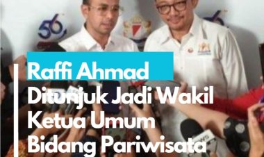 Raffi Ahmad Ditunjuk Jadi Wakil Ketua Umum Bidang Pariwisata dan Ekonomi Kreatif.